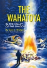 The Wahatoya : In the Valley of the Shadow - eBook