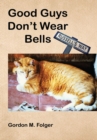 Good Guys Don't Wear Bells : Russell's Way - eBook