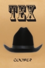 Tex : A Novel About an Unforgettable Bible-Thumping Texan - eBook