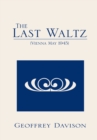 The Last Waltz : (Vienna May 1945) - eBook