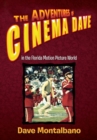 The Adventures of Cinema Dave in the Florida Motion Picture World - eBook