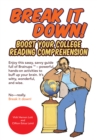 Break It Down! : Boost Your College Reading Comprehension - eBook