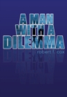 A Man with a Dilemma - eBook