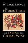 The Petorik Thesis and Tales of the Global West - eBook