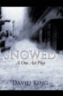 Snowed : A One Act Play - eBook