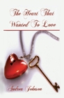 The Heart That Wanted to Love - eBook