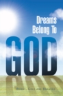 Dreams Belong to God - eBook