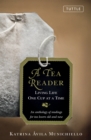 Tea Reader : Living Life One Cup at a Time - eBook