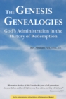 Genesis Genealogies : God's Administration in the History of Redemption (Book 1) - eBook