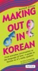 Making Out in Korean : Revised Edition (Korean Phrasebook) - eBook