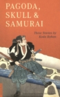 Pagoda, Skull & Samurai - eBook