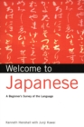Welcome to Japanese : A Beginners Survey of the Language; Learn Conversational Japanese, Key Vocabulary and Phrases - eBook