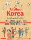 All About Korea : Stories, Songs, Crafts and More - eBook