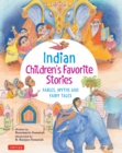 Indian Children's Favorite Stories : Fables, Myths and Fairy Tales - eBook