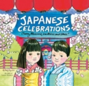 Japanese Celebrations : Cherry Blossoms, Lanterns and Stars! - eBook