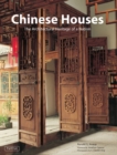 Chinese Houses : The Architectural Heritage of a Nation - eBook