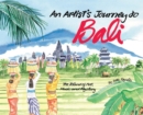 Artist's Journey to Bali : The Island of Art, Magic and Mystery - eBook
