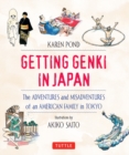 Getting Genki in Japan : The Adventures and Misadventures of an American Family in Tokyo - eBook