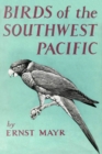Birds of Southwest Pacific : A Field Guide to the Birds of the Area between Samoar New Caledonia, and Micronesia - eBook