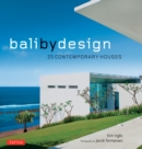 Bali By Design : 25 Contemporary Houses - eBook
