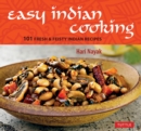 Easy Indian Cooking : 101 Fresh & Feisty Indian Recipes - eBook