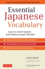 Essential Japanese Vocabulary : Learn to Avoid Common (and Embarrassing!) Mistakes: Learn Japanese Grammar and Vocabulary Quickly and Effectively - eBook