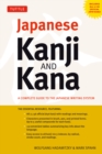 Japanese Kanji & Kana : (JLPT All Levels) A Complete Guide to the Japanese Writing System (2,136 Kanji and 92 Kana) - eBook