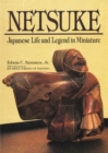 Netsuke Japanese Life and Legend in Miniature - eBook