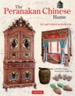 Peranakan Chinese Home : Art and Culture in Daily Life - eBook