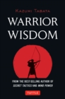 Warrior Wisdom : (Analysis of Sun Tzu's the Art of War, Shokatsu Komei's the Tactics, and More) - eBook