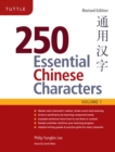 250 Essential Chinese Characters Volume 1 : Revised Edition (HSK Level 1) - eBook