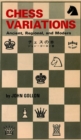 Chess Variations : Ancient, Regional, and Modern - eBook
