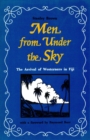 Men from Under the Sky : The Arrival of Westerners in Fiji - eBook