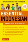 Essential Indonesian Phrasebook & Dictionary : Speak Indonesian with Confidence! (Revised and Expanded) - eBook