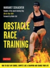 Obstacle Race Training : How to Beat Any Course, Compete Like a Champion and Change Your Life - eBook