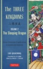 Three Kingdoms, Volume 2: The Sleeping Dragon : The Epic Chinese Tale of Loyalty and War in a Dynamic New Translation - eBook