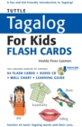 Tuttle Tagalog for Kids Flash Cards Kit Ebook : (Includes 64 Flash Cards, Downloadable Audio, Wall Chart & Learning Guide) - eBook
