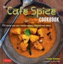 Cafe Spice Cookbook : 84 Quick and Easy Indian Recipes for Everyday Meals - eBook