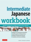 Intermediate Japanese Workbook : Practice Conversational Japanese, Grammar, Kanji & Kana - eBook