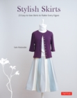 Stylish Skirts : 23 Easy-to-Sew Designs to Flatter Every Figure - eBook