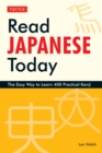 Read Japanese Today : The Easy Way to Learn 400 Practical Kanji - eBook