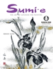 Sumi-e : The Art of Japanese Ink Painting (Downloadable Material) - eBook