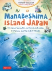 Manabeshima Island Japan : One Island, Two Months, One Minicar, Sixty Crabs, Eighty Bites and Fifty Shots of Shochu - eBook