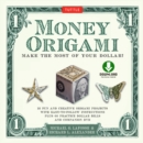 Money Origami Kit Ebook : Make the Most of Your Dollar!: Origami Book with 21 Projects and Downloadable Instructional DVD - eBook