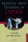 Martial Arts Training in Japan : A Guide for Westerners - eBook