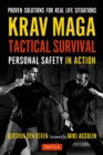 Krav Maga Tactical Survival : Personal Safety in Action. Proven Solutions for Real Life Situations - eBook