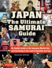 Japan The Ultimate Samurai Guide : An Insider Looks at the Japanese Martial Arts and Surviving in the Land of Bushido and Zen - eBook