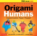 Origami Humans Ebook : Customizable Paper People! (Full-color book, 64 sheets of Origami Paper, Stickers & Video Tutorials) - eBook