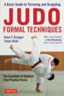 Judo Formal Techniques : A Basic Guide to Throwing and Grappling - The Essentials of Kodokan Free Practice Forms - eBook