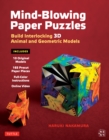 Mind-Blowing Paper Puzzles Ebook : Build Interlocking 3D Animal and Geometric Models - eBook